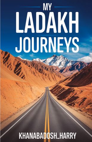 My Ladakh Journeys