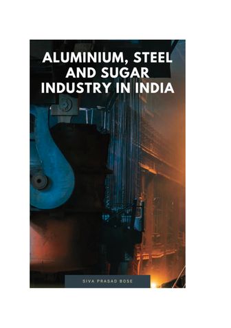 Aluminium, Steel and Sugar Industry in India