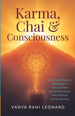 Karma, Chai & Consciousness (India Edition)