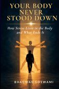 Your Body Never Stood Down