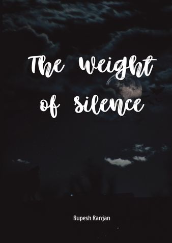 The Weight of Silence