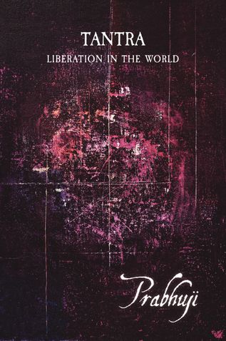 Tantra : Liberation in the world (EnSc)