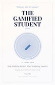 The Gamified Student (The Gamified Library, Book 3)