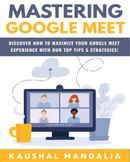 Mastering Google Meet
