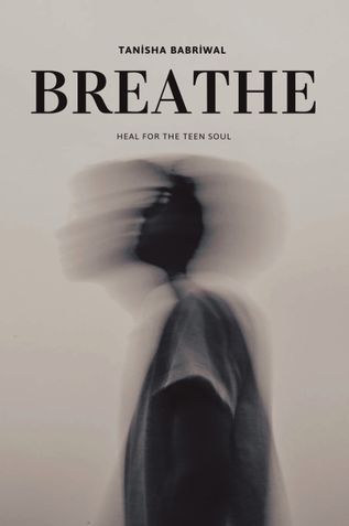 Breathe - Healing for the teen soul