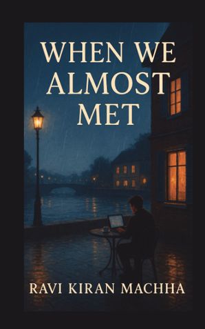 When We Almost Met