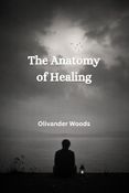 The Anatomy of Healing