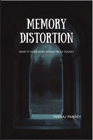 Memory Distortion