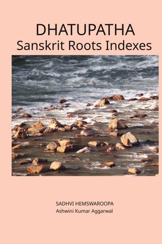 Dhatupatha Sanskrit Roots Indexes