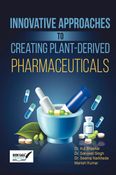 Innovative Approaches to Creating Plant-Derived Pharmaceuticals