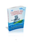Courage and Confidence