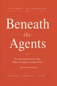 Beneath the Agents