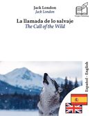 The Call of the Wild - bilingual edition Spanish - English