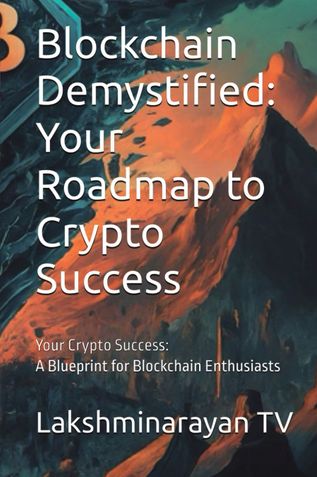 Blockchain Demystified : Your Roadmap to Crypto Success