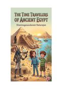 The Time Travelers of Ancient Egypt