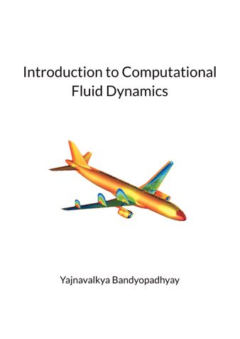 Introduction to Computational Fluid Dynamics