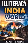 ILLITERACY IN INDIA AND THE  WORLD