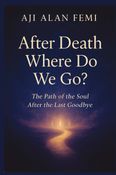 After Death Where Do We GO?