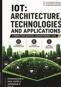 IoT: Architecture, Technologies and Applications