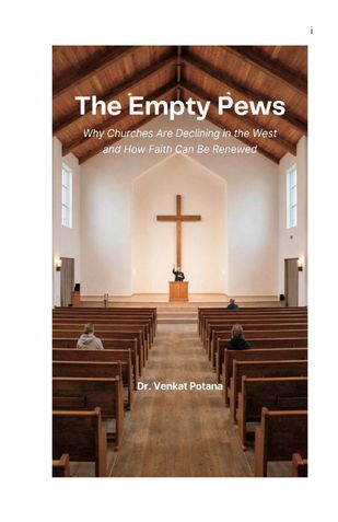 The Empty Pews: Why Churches Are Declining in the West and How Faith Can Be Renewed