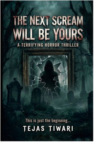 The Next Scream Will Be Yours (eBook)