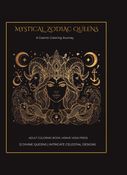 Mystical Zodiac Queens: A Cosmic Coloring Journey