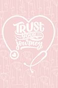 Journal : trust the journey