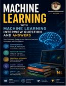 Machine Learning with Machine Learning Interview Question and Answers