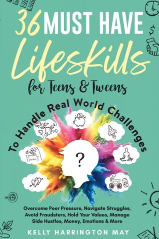 36 Must-Have Life Skills for Teens & Tweens to Handle Real World Challenges