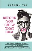 Before You Chew That Gum