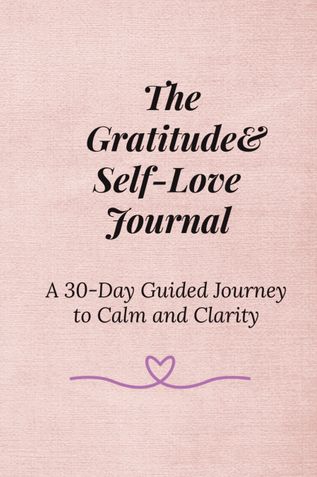 The Gratitude & Self-Love Journal