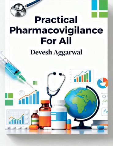 PRACTICAL PHARMACOVIGILANCE FOR ALL