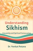 Understanding Sikhism: Friendship, and Spiritual Conversation