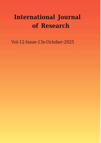 International Journal of Research (IJR) Vol 12 Issue 11s October 2025