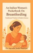 An Indian Woman's Pocketbook On Breastfeeding