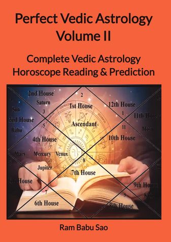 Perfect Vedic Astrology Volume II