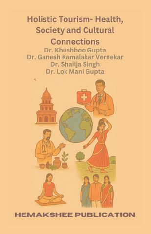 Holistic Tourism- Health, Society and Cultural Connections