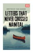 Letters That Never Crossed Nainital