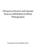 Glimpses of Austria with Sample Itinerary (B&W)