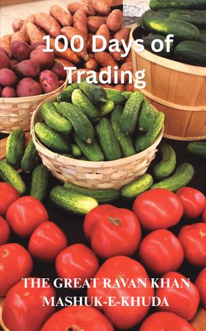THE HUNDRED DAYS OF TRADING