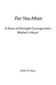 For You Mom