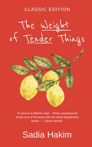 The Weight of Tender Things