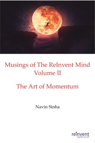 Musings of The ReInvent Mind Volume II