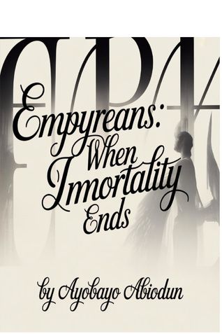 Empyreans: When Immortality Ends