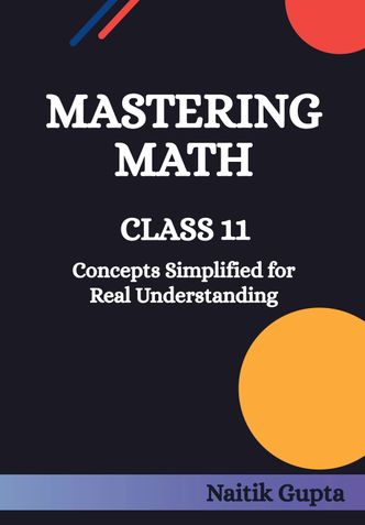 Mastering Class 11 Mathematics