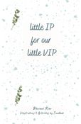 Little IP for our Little VIP