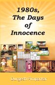1980s, The Days of Innocence