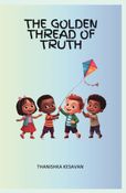 THE GOLDEN THREAD OF TRUTH