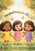 The Best Thing We Have