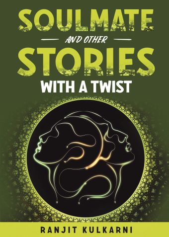 Soulmate and Other Stories with a Twist